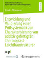 Entwicklung und Validierung einer Prüfsystematik zur Charakterisierung von additiv gefertigten Thermoplast-Leichtbaustrukturen