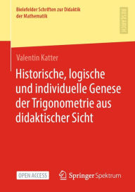 Title: Historische, logische und individuelle Genese der Trigonometrie aus didaktischer Sicht, Author: Valentin Katter