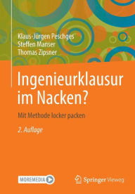 Title: Ingenieurklausur im Nacken?: Mit Methode locker packen, Author: Klaus-Jïrgen Peschges