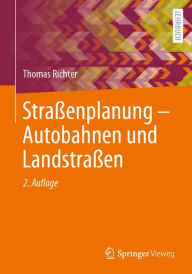 Title: Straï¿½enplanung - Autobahnen und Landstraï¿½en, Author: Thomas Richter