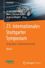 23. Internationales Stuttgarter Symposium: Automobil- und Motorentechnik