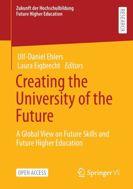Creating the University of the Future: A Global View on Future Skills