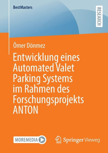 Entwicklung eines Automated Valet Parking Systems im Rahmen des Forschungsprojekts ANTON