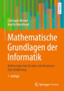 Mathematische Grundlagen der Informatik: Mathematisches Denken und Beweisen - Eine Einführung