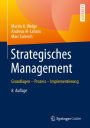 Strategisches Management: Grundlagen - Prozess - Implementierung