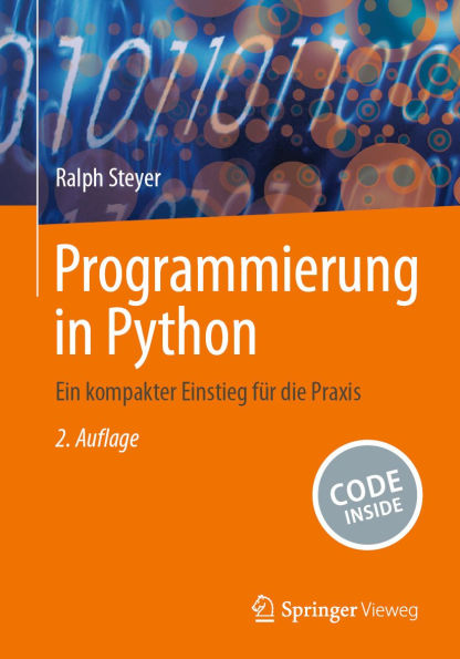 Programmierung in Python: Ein kompakter Einstieg fï¿½r die Praxis