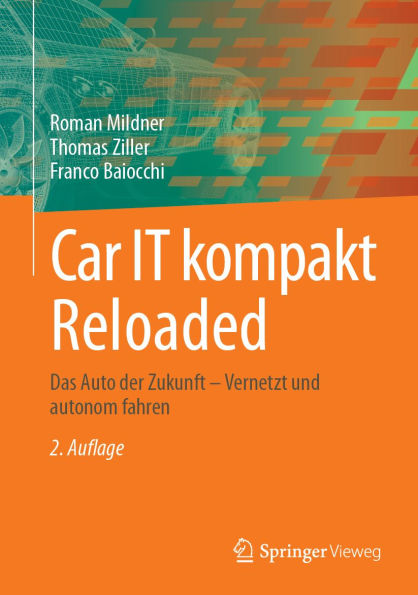 Car IT kompakt Reloaded: Das Auto der Zukunft - Vernetzt und autonom fahren