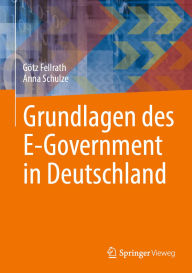 Title: Grundlagen des E-Government in Deutschland, Author: Gïtz Fellrath