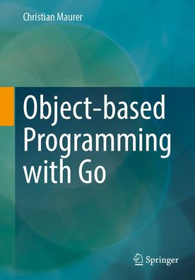 Object-based Programming with Go