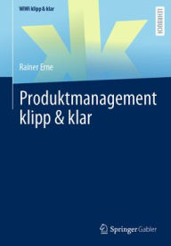 Title: Produktmanagement klipp & klar, Author: Rainer Erne