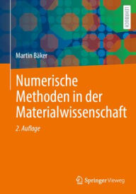 Title: Numerische Methoden in der Materialwissenschaft, Author: Martin Bäker