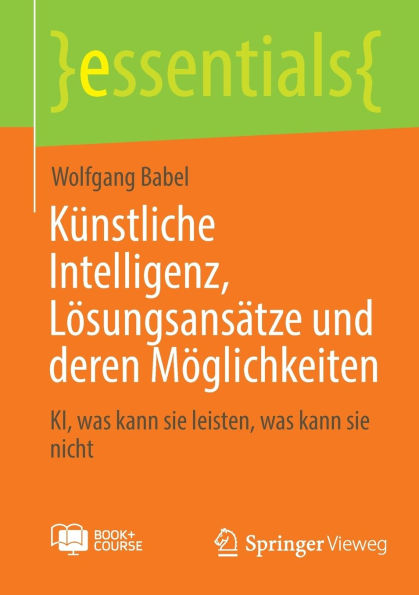 Künstliche Intelligenz, Lösungsansätze und deren Möglichkeiten: KI, was kann sie leisten, was kann sie nicht