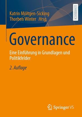 Governance: Eine Einführung in Grundlagen und Politikfelder