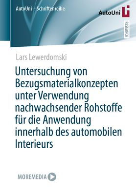 Untersuchung von Bezugsmaterialkonzepten unter Verwendung nachwachsender Rohstoffe für die Anwendung innerhalb des automobilen Interieurs