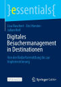 Digitales Besuchermanagement in Destinationen: Von der Bedarfsermittlung bis zur Implementierung
