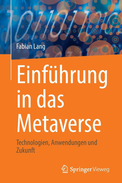 Einführung in das Metaverse: Technologien, Anwendungen und Zukunft