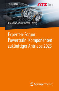 Title: Experten-Forum Powertrain: Komponenten zukünftiger Antriebe 2023, Author: Alexander Heintzel