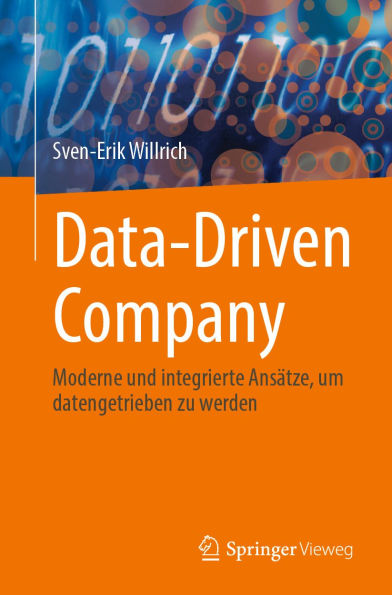 Data-Driven Company: Moderne und integrierte Ansätze, um datengetrieben zu werden