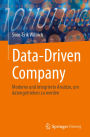 Data-Driven Company: Moderne und integrierte Ansätze, um datengetrieben zu werden