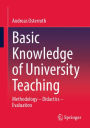 Basic Knowledge of University Teaching: Methodology - Didactics - Evaluation