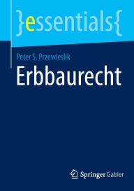 Title: Erbbaurecht, Author: Peter S. Przewieslik