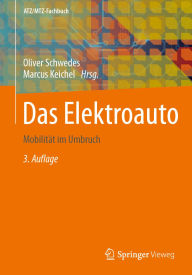 Title: Das Elektroauto: Mobilität im Umbruch, Author: Oliver Schwedes