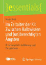 Im Zeitalter der KI: Zwischen Halbwissen und (un)berechtigten Ängsten: KI im Gespräch: Aufklärung und Perspektiven