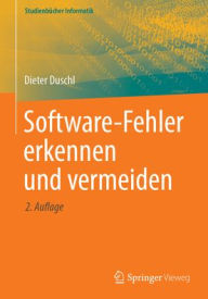 Title: Software-Fehler erkennen und vermeiden, Author: Dieter Duschl