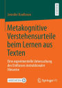 Metakognitive Verstehensurteile beim Lernen aus Texten: Eine experimentelle Untersuchung des Einflusses instruktionaler Hinweise