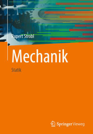 Title: Mechanik: Statik, Author: Rupert Strobl