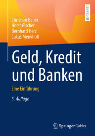 Title: Geld, Kredit und Banken: Eine Einführung, Author: Christian Bauer