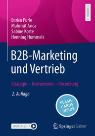 Title: B2B-Marketing und Vertrieb: Strategie - Instrumente - Umsetzung, Author: Enrico Purle