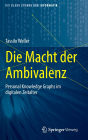 Die Macht der Ambivalenz: Personal Knowledge Graphs im digitalen Zeitalter