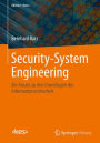 Security-System Engineering: Ein Ansatz zu den Grundlagen der Informationssicherheit