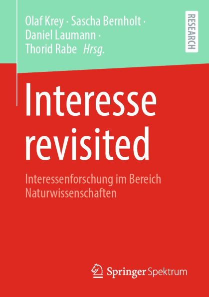 Interesse revisited: Interessenforschung im Bereich Naturwissenschaften
