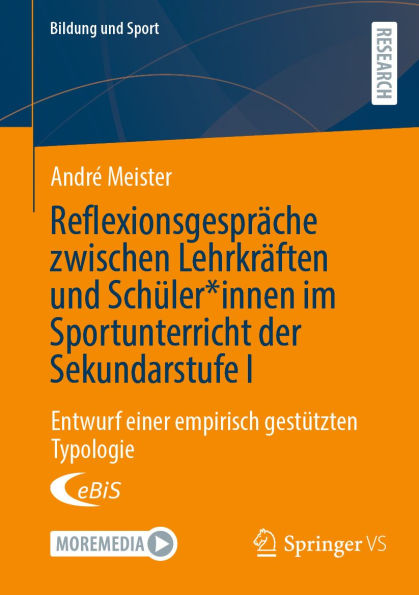 Reflexionsgespräche zwischen Lehrkräften und Schüler*innen im Sportunterricht der Sekundarstufe I: Entwurf einer empirisch gestützten Typologie