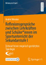 Reflexionsgespräche zwischen Lehrkräften und Schüler*innen im Sportunterricht der Sekundarstufe I: Entwurf einer empirisch gestützten Typologie