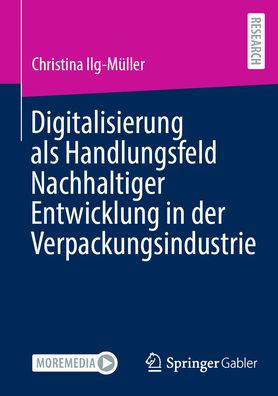 Digitalisierung als Handlungsfeld Nachhaltiger Entwicklung in der Verpackungsindustrie