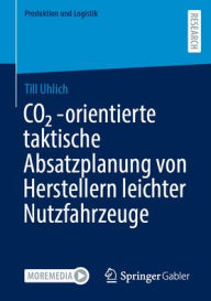 Title: CO? -orientierte taktische Absatzplanung von Herstellern leichter Nutzfahrzeuge, Author: Till Uhlich