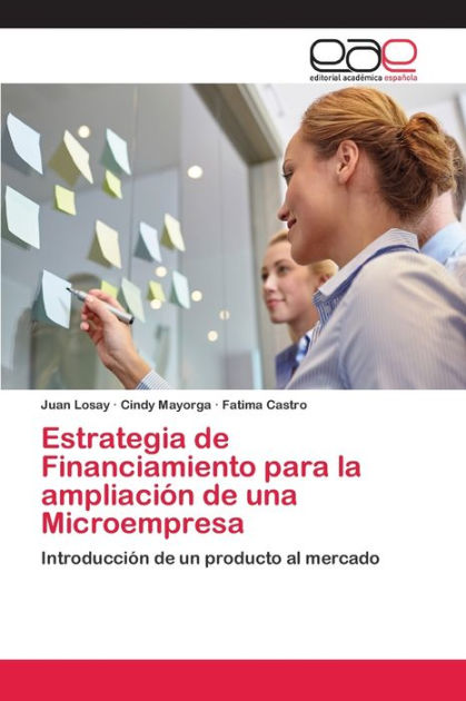 Estrategia De Financiamiento Para La Ampliaci N De Una Microempresa By