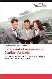 Title: La Sociedad Anonima de Capital Variable, Author: Tatiana Vanessa Gonz Lez Rivera