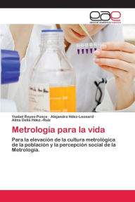 Title: Metrología para la vida, Author: Ysabel Reyes-Ponce