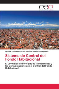 Title: Sistema de Control del Fondo Habitacional, Author: Orlando González Falcón