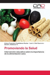 Title: Promoviendo la Salud, Author: Arturo Francisco Castellanos Ruelas