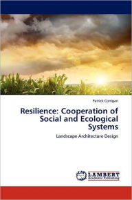 Resilience: Cooperation of Social and Ecological Systems