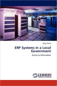 Title: ERP Systems in a Local Government, Author: Bryan Shaw
