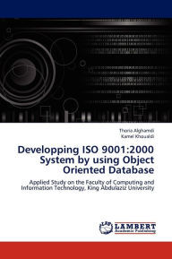 Developping ISO 9001: 2000 System by Using Object Oriented Database
