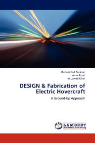 Title: DESIGN & Fabrication of Electric Hovercraft, Author: Zeeshan Muhammad