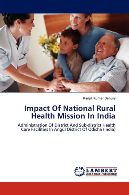 impact-of-national-rural-health-mission-in-india-by-dehury-ranjit-kumar