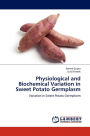 Physiological and Biochemical Variation in Sweet Potato Germplasm